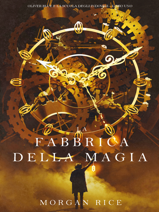 Title details for La Fabbrica della Magia by Morgan Rice - Available